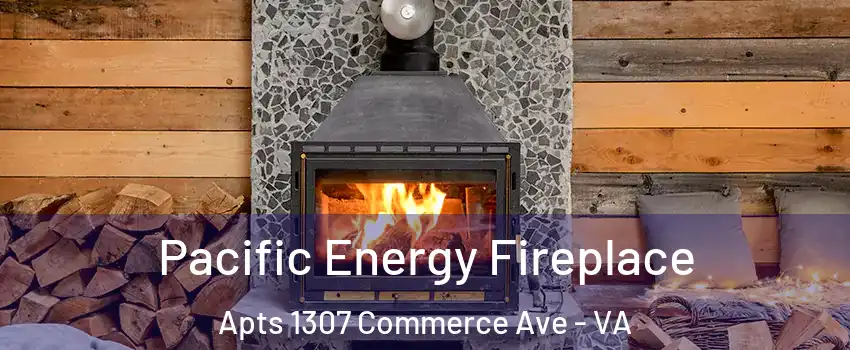 Pacific Energy Fireplace Apts 1307 Commerce Ave - VA