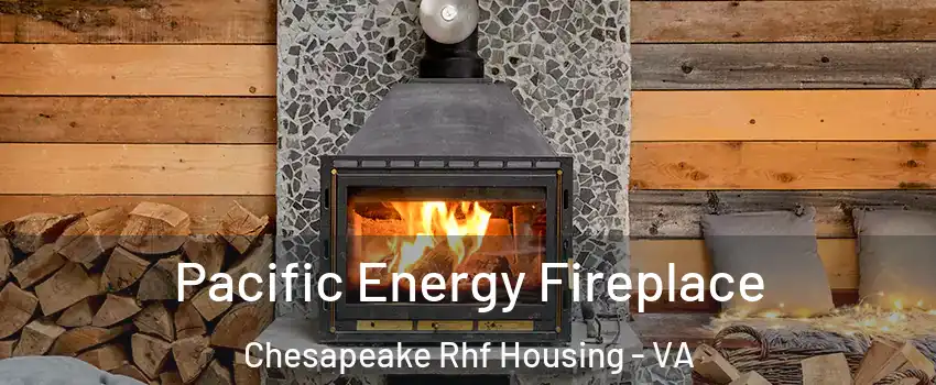 Pacific Energy Fireplace Chesapeake Rhf Housing - VA