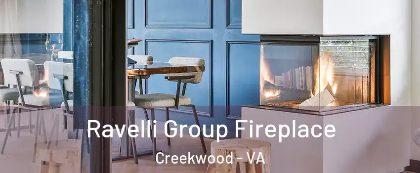 Ravelli Group Fireplace Creekwood - VA