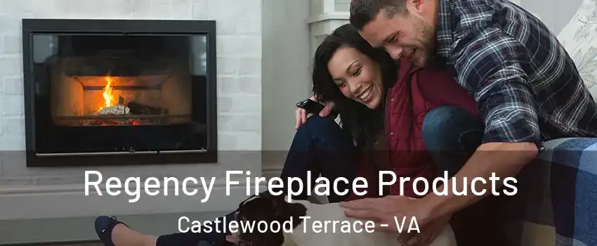 Regency Fireplace Products Castlewood Terrace - VA