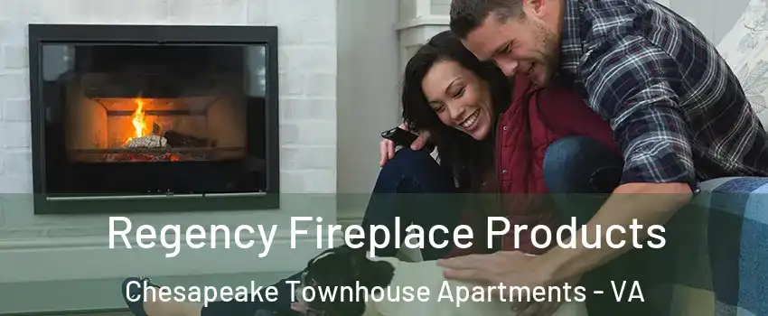 Regency Fireplace Products Chesapeake Townhouse Apartments - VA