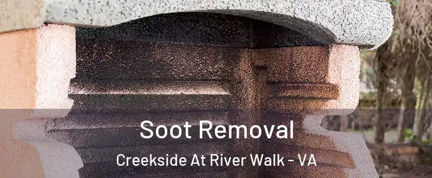 Soot Removal Creekside At River Walk - VA