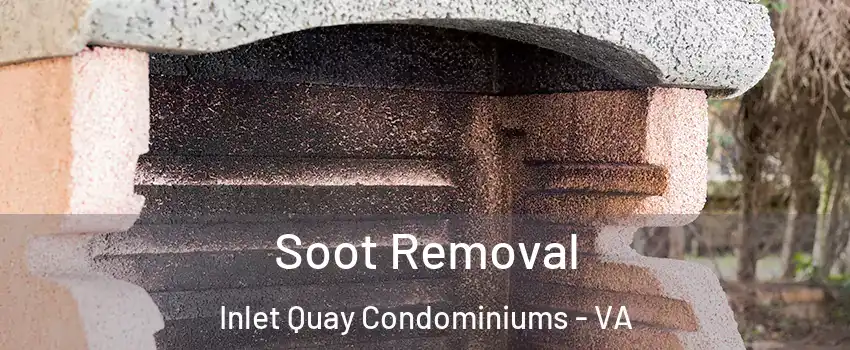 Soot Removal Inlet Quay Condominiums - VA