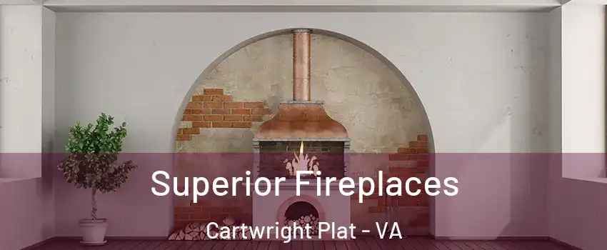 Superior Fireplaces Cartwright Plat - VA