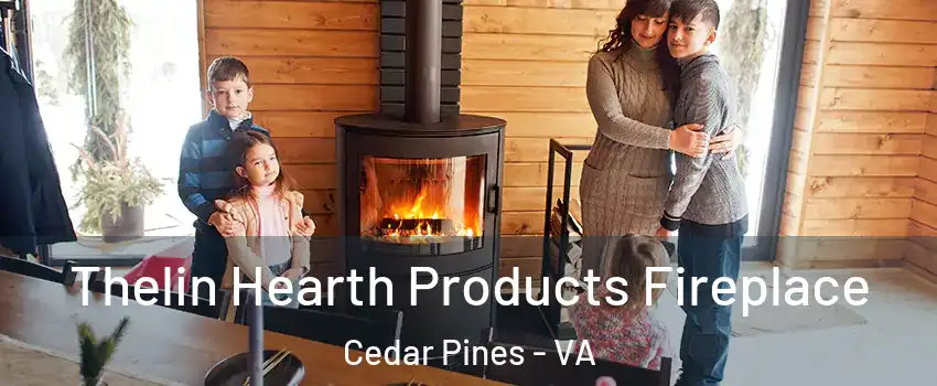 Thelin Hearth Products Fireplace Cedar Pines - VA