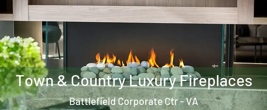 Town & Country Luxury Fireplaces Battlefield Corporate Ctr - VA