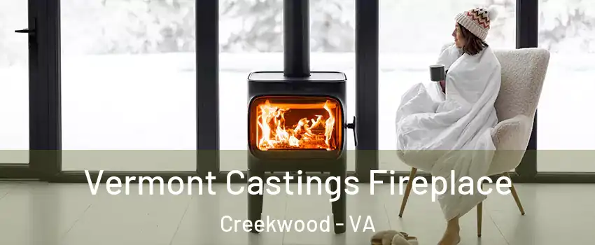 Vermont Castings Fireplace Creekwood - VA